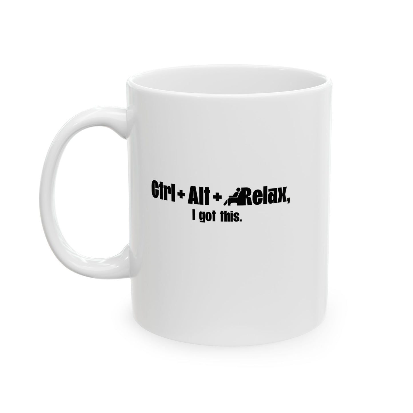 Coffee Mug - Ctrl + Alt + Relax Printed Design