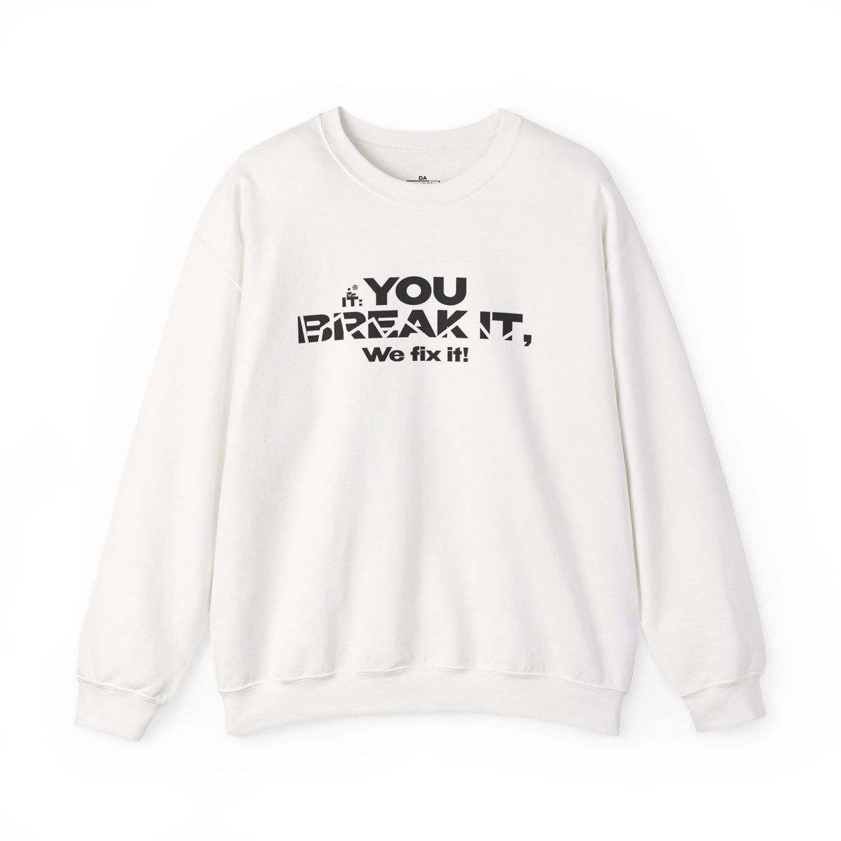 Crewneck Sweatshirt — "Break-Fix." Graphic