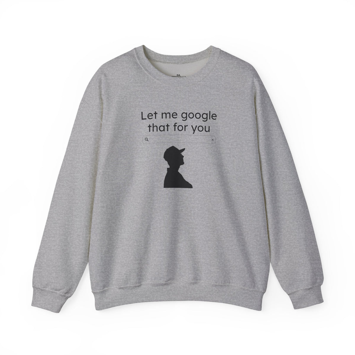 Crewneck Sweatshirt — "LMGTFY" Graphic