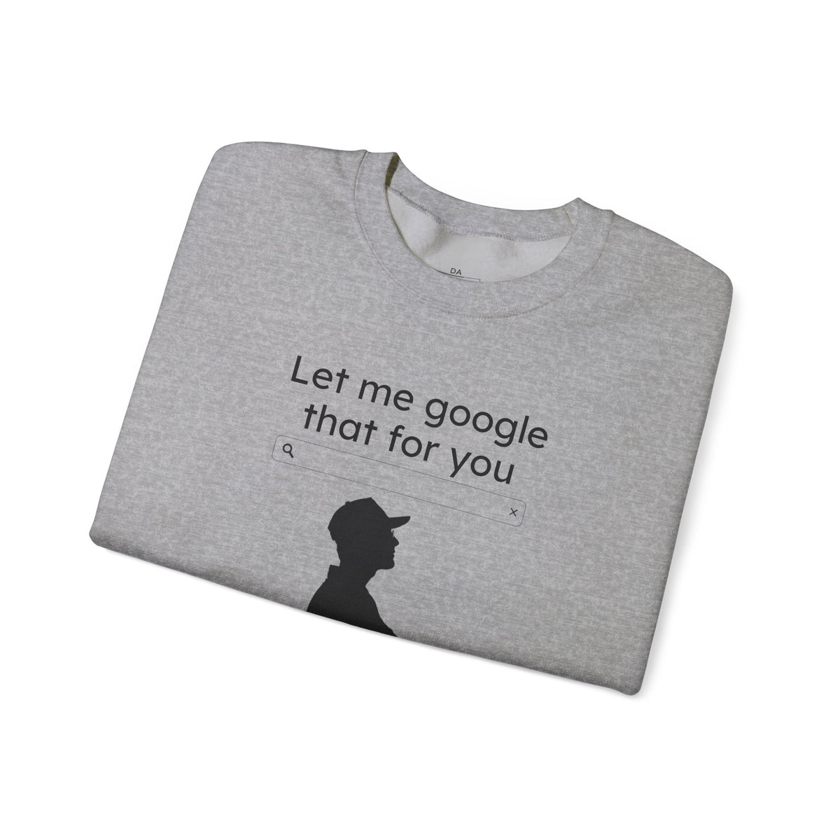 Crewneck Sweatshirt — "LMGTFY" Graphic