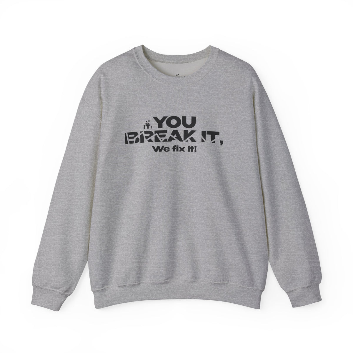 Crewneck Sweatshirt — "Break-Fix." Graphic